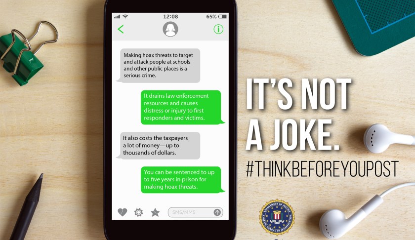 FBI launches "Think Before You Post" campaign to fight against hoax threats (FBI)
